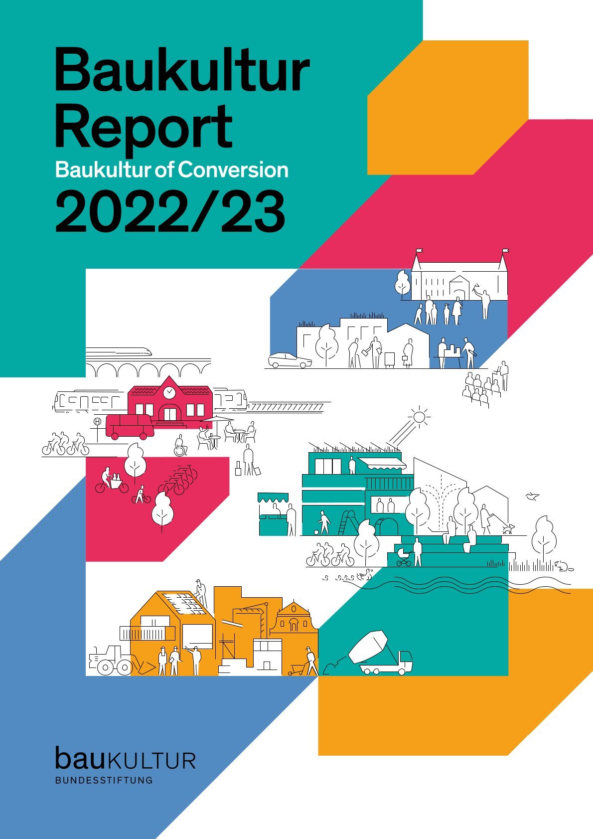 Baukultur Report Baukultur of Conversion 2022/23 v angličtině