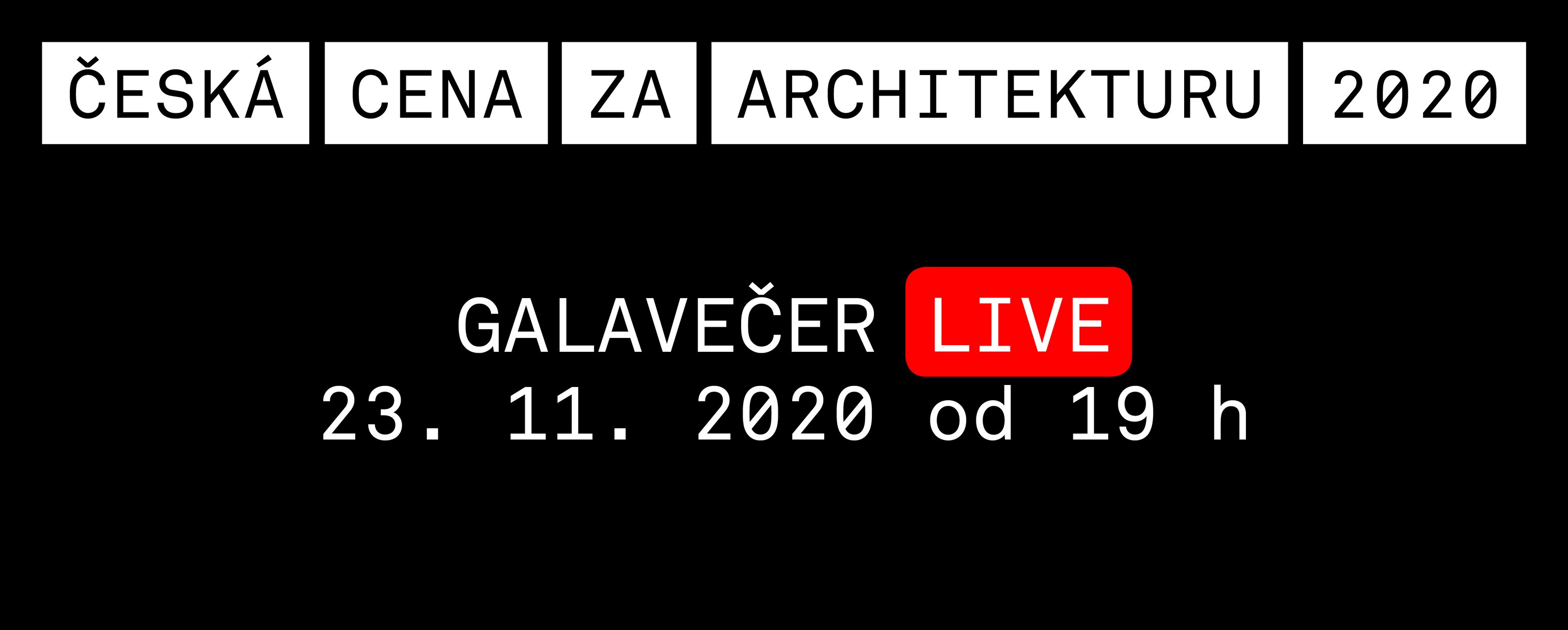 GALAVEČER ČESKÉ CENY ZA ARCHITEKTURU 2020 – 23.11.